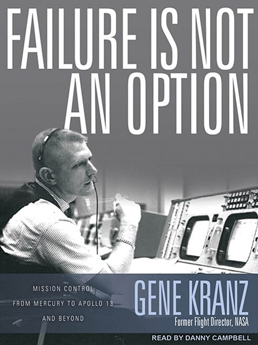 Title details for Failure Is Not an Option by Gene Kranz - Available